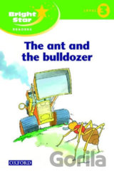 Bright Star 3: Reader The Ant & The Bulldozer