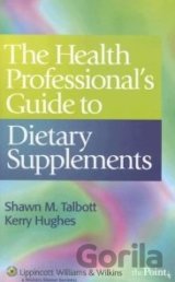 The Health Professional's Guide to Dietary Supplements