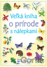Veľká kniha o prírode s nálepkami