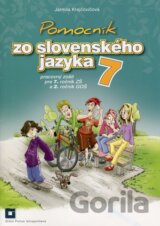 Pomocník zo slovenského jazyka 7 pre 7. ročník základných škôl a 2. ročník gymnázií s osemročným štúdiom