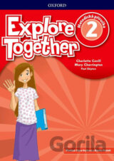 Explore Together 2: Teacher´s Book (CZEch Edition)