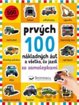 Prvých 100 nákladných áut a všetko, čo jazdí