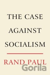 The Case Against Socialism