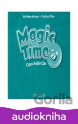 Magic Time 2: Class Audio CDs /3/ (2nd)