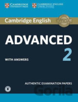 Cambridge English Advanced 2: Student´s Book with Answers and Audio : Authentic Examination Papers