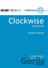 Clockwise Advanced: Teacher´s Book