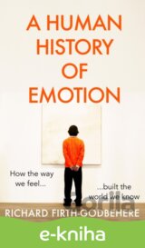A Human History of Emotion