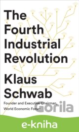 The Fourth Industrial Revolution