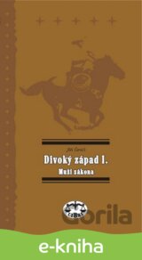 Divoký západ I. Muži zákona