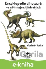 Encyklopedie dinosaurů ve světle nejnovějších objevů