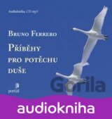 Příběhy pro potěchu duše (Alexandr Postler; Bruno Ferrero) [CZ] [Médium CD]