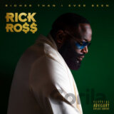 Rick Ross: Richer Than I Ever Been