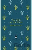 The Mill on the Floss (Penguin English Librar... (George Eliot)