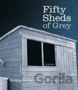 Fifty Sheds of Grey: A Parody