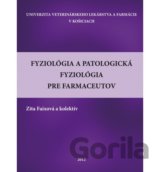 Fyziológia a patologická fyziológia pre farmaceutov