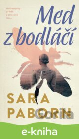 Med z bodláčí
