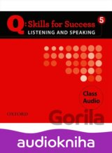 Q: Skills for Success: Listening and Speaking 5 - Class Audio CDs /4/
