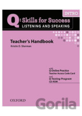 Q: Skills for Success: Listening and Speaking Intro - Teacher´s Handbook with Q Testing Program