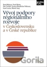 Vývoj podpory regionálního rozvoje v Československu a v České republice