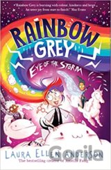 Rainbow Grey: Eye of the Storm