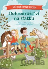 Můj báječný týden: Dobrodružství na statku