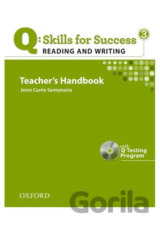 Q: Skills for Success: Reading and Writing 3 - Teacher´s Handbook with Q Testing Program