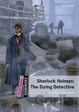 Dominoes Quick Starter: Sherlock Holmes The Dying Detective with Audio Mp3 Pk (2nd)