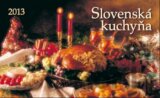 Slovenská kuchyňa  - stolový kalendár 2013