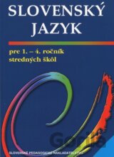 Slovenský jazyk pre 1. - 4. ročník stredných škôl
