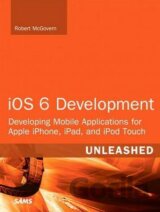 iOS 6 Development Unleashed