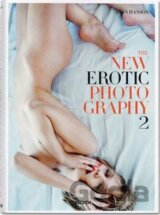 The New Erotic Photography: v. 2 (Dian Hanson ) (Hardcover)