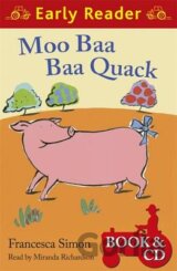 Moo Baa Baa Quack + CD (Francesca Simon)