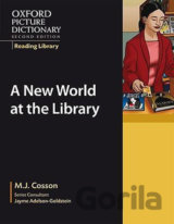 Oxford Picture Dictionary - Reading Library: Readers Academic Reader New World at the Library