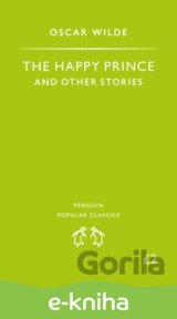 The Happy Prince and Other Stories