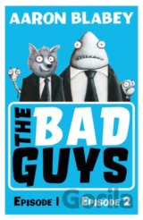The Bad Guys: Episodes 1&2