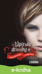 Upírske denníky 11 – Znovuzrodenie