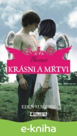 Krásni a mŕtvi 4 – Phoenix