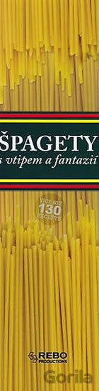 Špagety s vtipem a fantazií