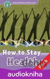 Oxford Read and Discover: Level 4 - How to Stay Healthy Audio CD Pack