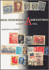 Mezi demokracií a diktaturou. Domov a exil