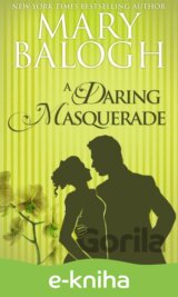 A Daring Masquerade