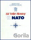 Od Velké Moravy k NATO