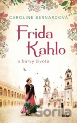 Frida Kahlo a barvy života