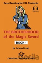 The Brotherhood of the Magic Sword