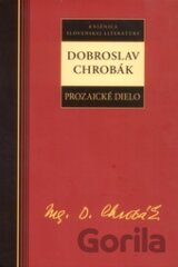Prozaické dielo - Dobroslav Chrobák