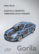 Pasívna a aktívna vibroizolácia strojov