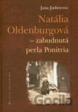 Natália Oldenburgová - zabudnutá perla Ponitria