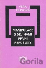 Manipulace s dějinami první republiky