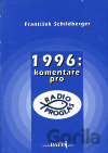 1996: komentáře pro Radio Proglas