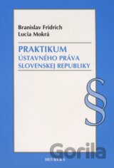 Praktikum ústavného práva Slovenskej republiky